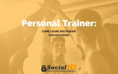 Personal trainer: come usare Instagram con successo